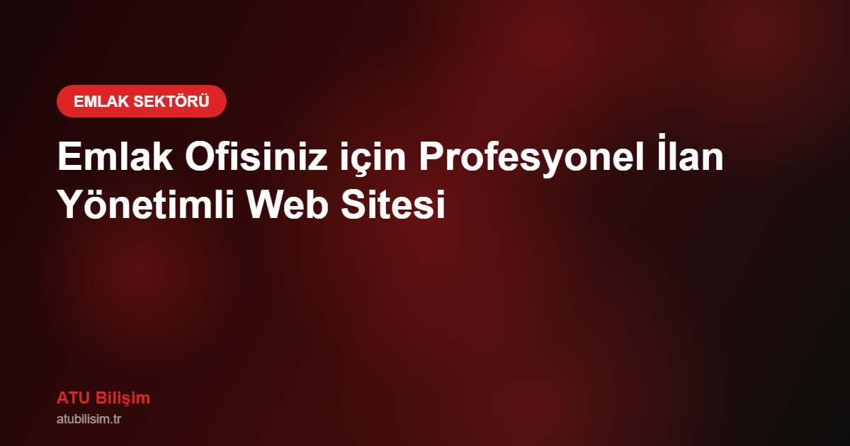 Emlak Ofisleri için Web Tasarım ve Dijital Pazarlama